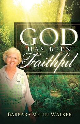 God Has Been Faithful (Paperback)