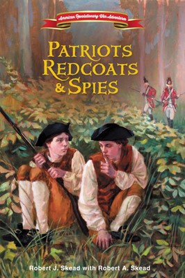 Patriots, Redcoats and Spies (Hard Cover)