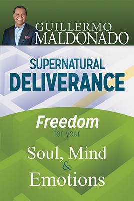 Supernatural Deliverance: Freedom For Your Soul Mind And Emo (Paperback)