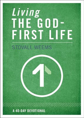 Living The God-First Life (Paperback)