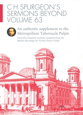 C H Spurgeon's Sermons Beyond Volume 63 (Hard Cover)