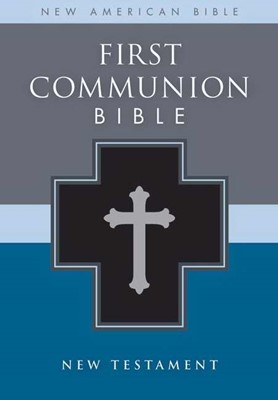 NAB First Communion Bible: New Testament (Imitation Leather)