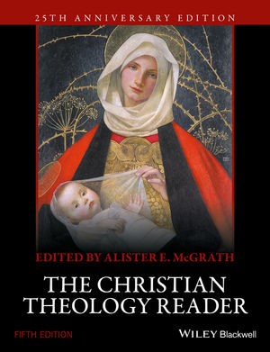 Christian Theology Reader, The (5th Edition) (Paperback)