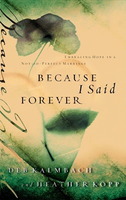 Because I Said Forever (Paperback)