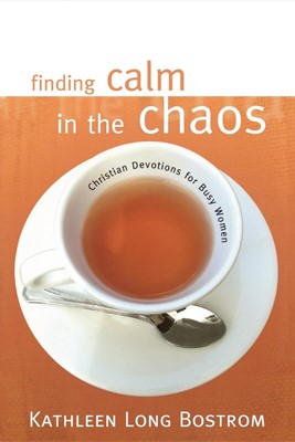 Finding Calm in the Chaos (Paperback)