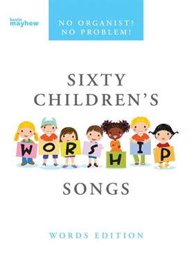 No Organist? No Problem! 60 Children's Worship Songs Words (Paperback)