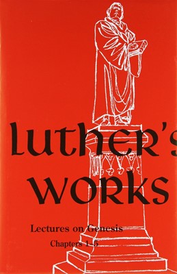 Luther's Works, Volume 1 (Lectures On Genesis 1-5) (Hard Cover)
