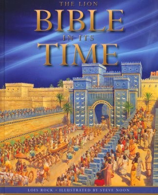 The Lion Bible In Its Time (Hard Cover)