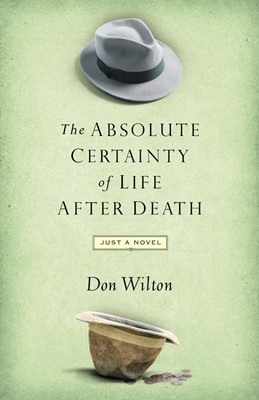 Absolute Certainty Of Life After Death (Paperback)