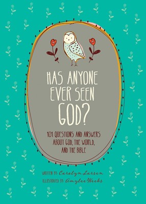 Has Anyone Ever Seen God? (Hard Cover)