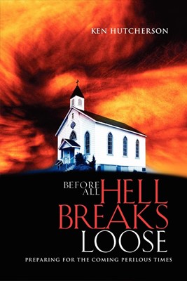 Before All Hell Breaks Loose (Paperback)