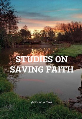 Studies on Saving Faith (Hard Cover)