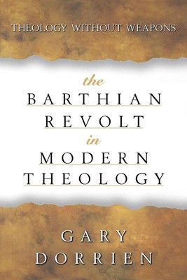 The Barthian Revolt in Modern Theology (Paperback)