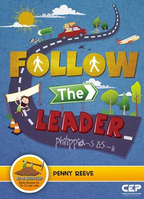 Follow The Leader (Phillipians 2:5-11) (Paperback)