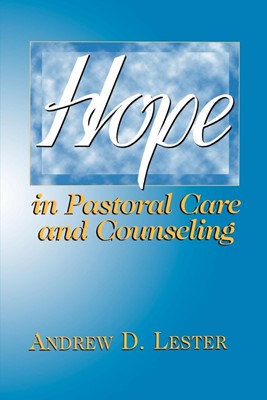 Hope in Pastoral Care and Counseling (Paperback)