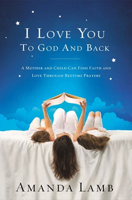 I Love You To God And Back (Paperback)