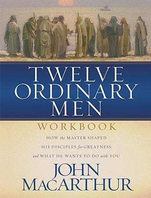 Twelve Ordinary Men Workbook (Paperback)