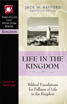 Life in the Kingdom (Paperback)