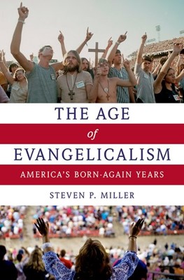 The Age of Evangelicalism (Paperback)