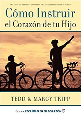 Instructing a Child's Heart (Spanish) Como Instruir el Coraz (Paperback)