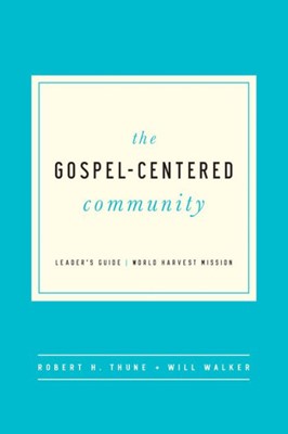 The Gospel Centered Community Leader's Guide (Paperback)
