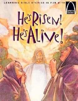 He's Risen! He's Alive! (Arch Books) (Paperback)