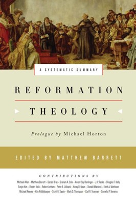 Reformation Theology (Hard Cover)