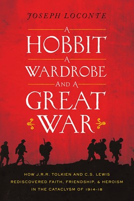 Hobbit, A Wardrobe, And A Great War, A (Paperback)