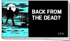 Tracts: Back From The Dead? (Pack of 25) (Tracts)