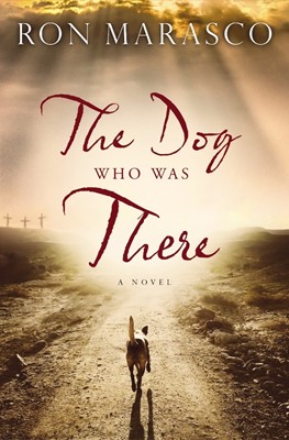 The Dog Who Was There (Paperback)