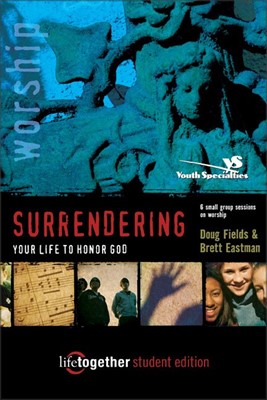 Surrendering Your Life to Honor God--Student Edition (Paperback)