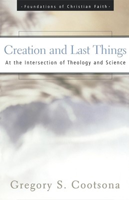 Creation and Last Things (Paperback)