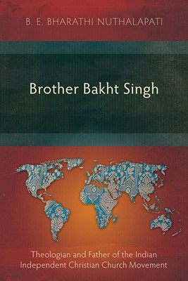 Brother Bakht Singh (Paperback)