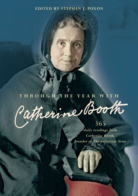 Through the Year with Catherine Booth (Paperback)