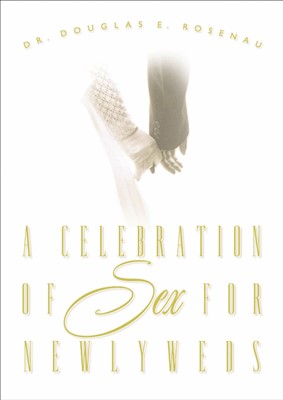 Celebration Of Sex For Newlyweds, A (Paperback)