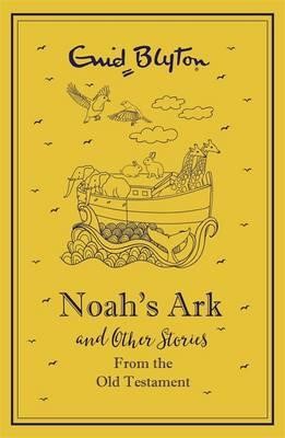 Noah's Ark and Other Bible Stories : Old Testament (Hard Cover)