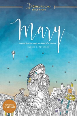 Mary (Drawn In Bible Study) (Paperback)