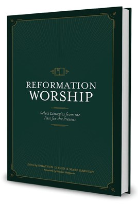 Reformation Worship (Cloth-Bound)