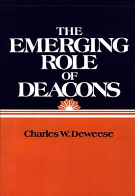 The Emerging Role Of Deacons (Paperback)