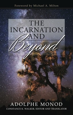 The Incarnation And Beyond (Paperback)