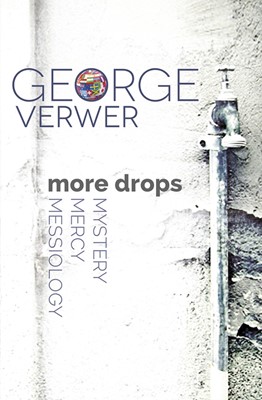 More Drops: Mystery, Mercy, Messiology (Paperback)