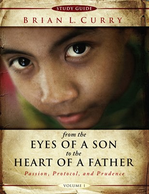 From The Eyes Of A Son To The Heart Of A Father -Volume 1-St (Paperback)