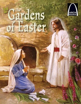 Gardens of Easter, The (Arch Books) (Paperback)