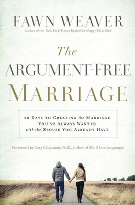 The Argument-Free Marriage (Paperback)