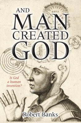 And Man Created God (Paperback)
