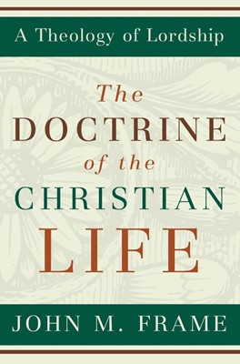The Doctrine of the Christian Life (Paperback)