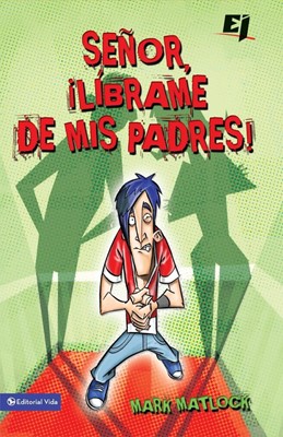 Senor, Librame de mis Padres ! = Wisdom On...Getting Along w (Paperback)