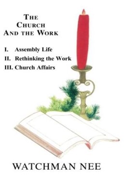 The Church And The Work 3 Volume Set (Paperback)