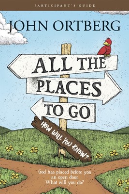 All The Places To Go . . . How Will You Know? Participant's (Paperback)