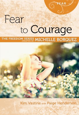 Fear to Courage (Paperback)